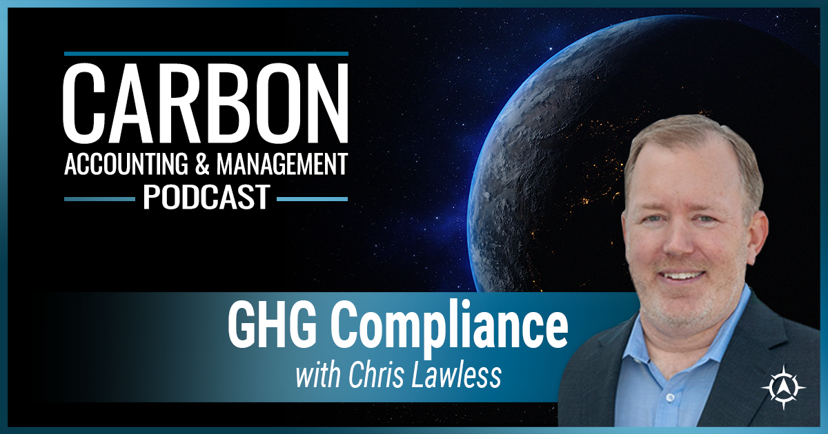 Podcast cover for 'Carbon Accounting & Management' discussing GHG Compliance with host Chris Lawless, showcasing a vibrant image of Earth from space.